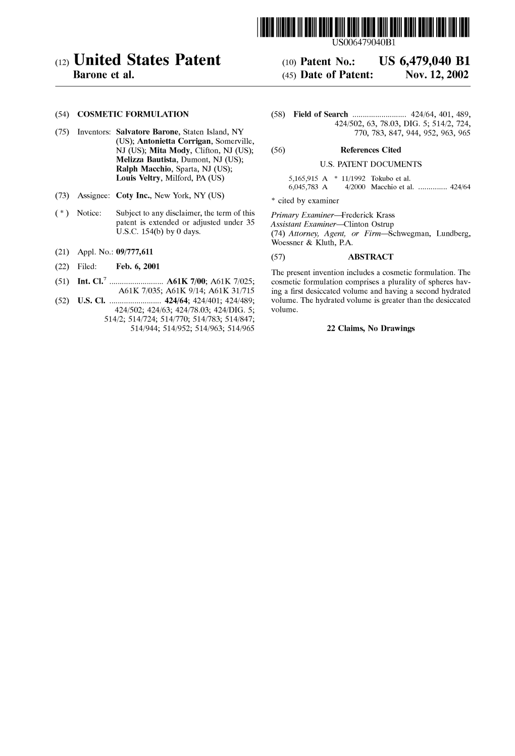 (12) United States Patent (10) Patent No.: US 6,479,040 B1 Barone Et Al