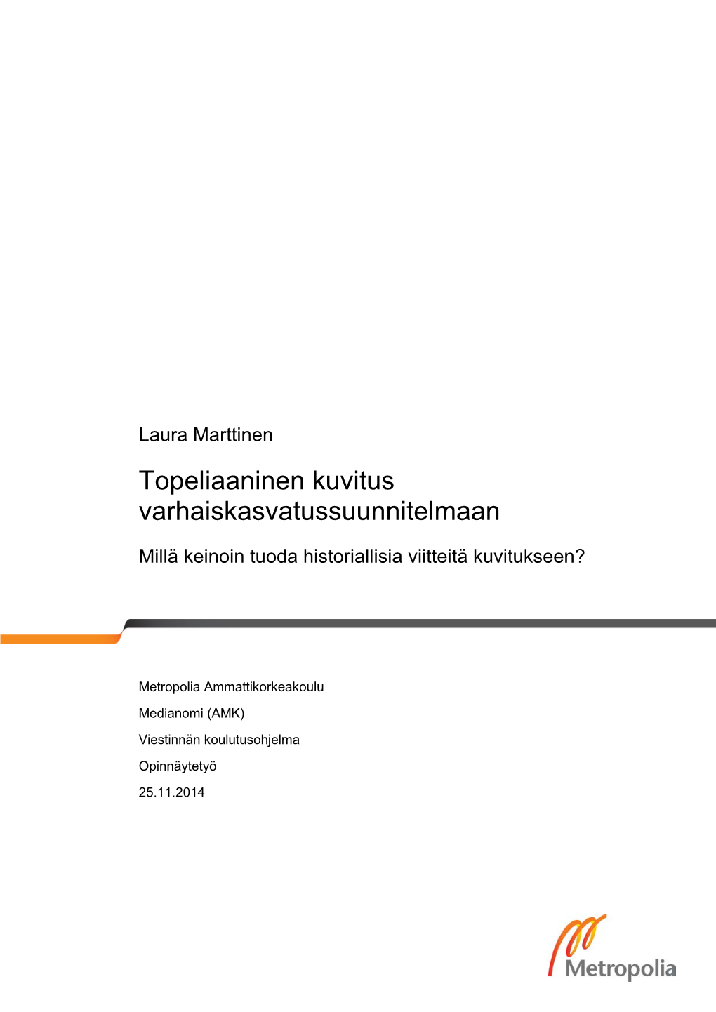 Topeliaaninen Kuvitus Varhaiskasvatussuunnitelmaan