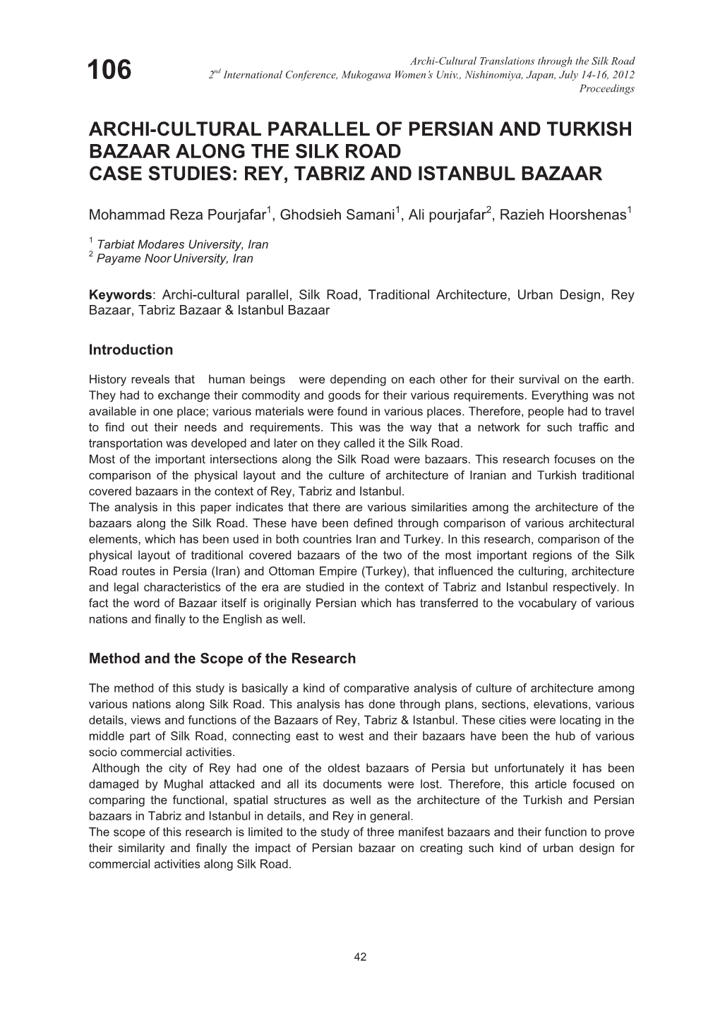 Archi-Cultural Parallel of Persian and Turkish Bazaar Along the Silk Road Case Studies: Rey, Tabriz and Istanbul Bazaar