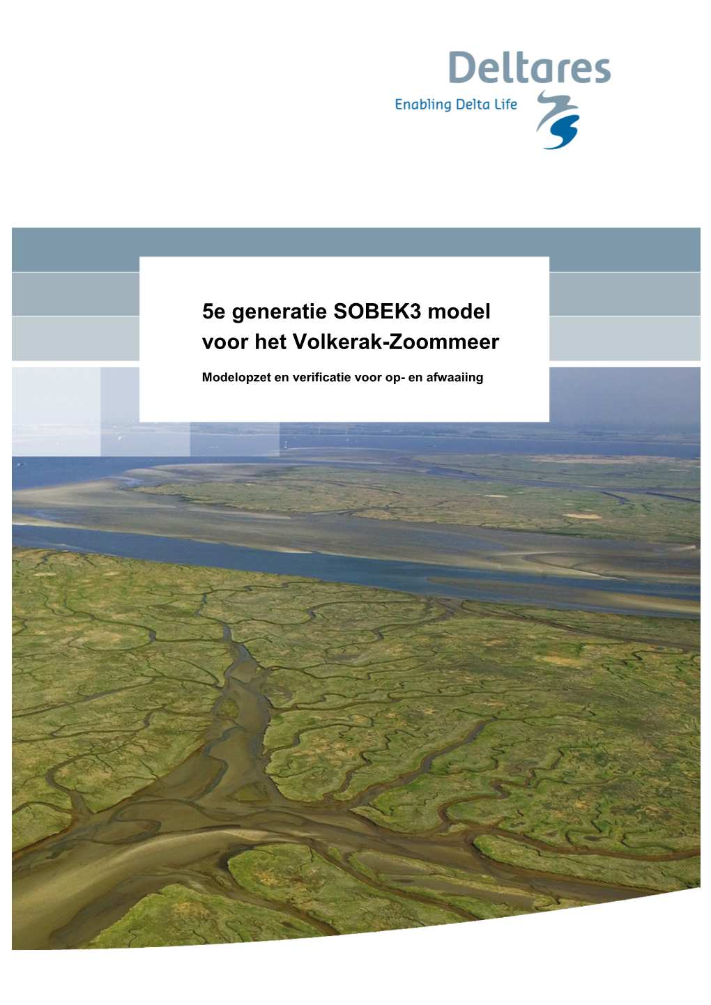 5E Generatie SOBEK3 Model Voor Het Volkerak-Zoommeer