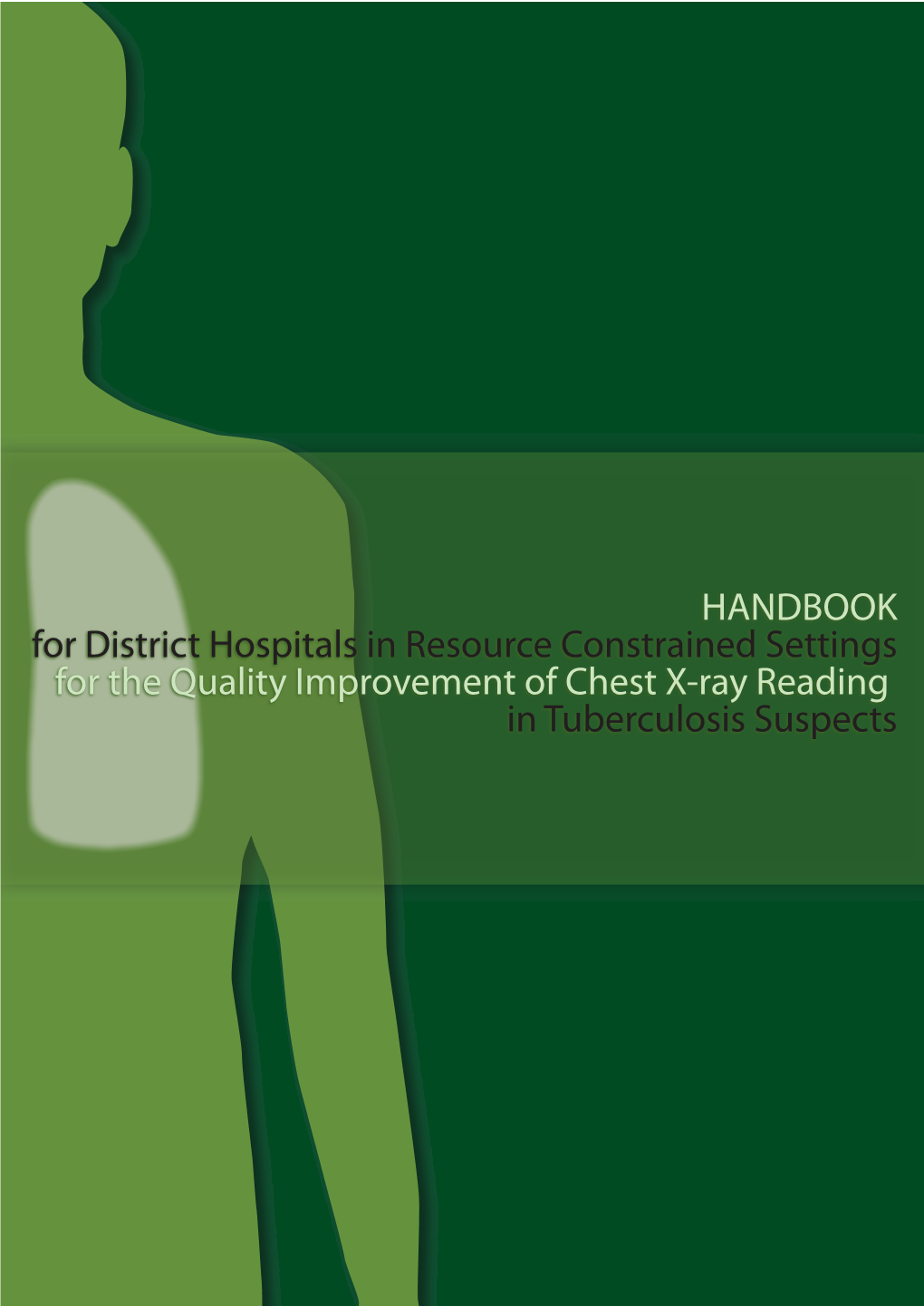 For the Quality Improvement of Chest X-Ray Reading in Tuberculosis Suspects Contents