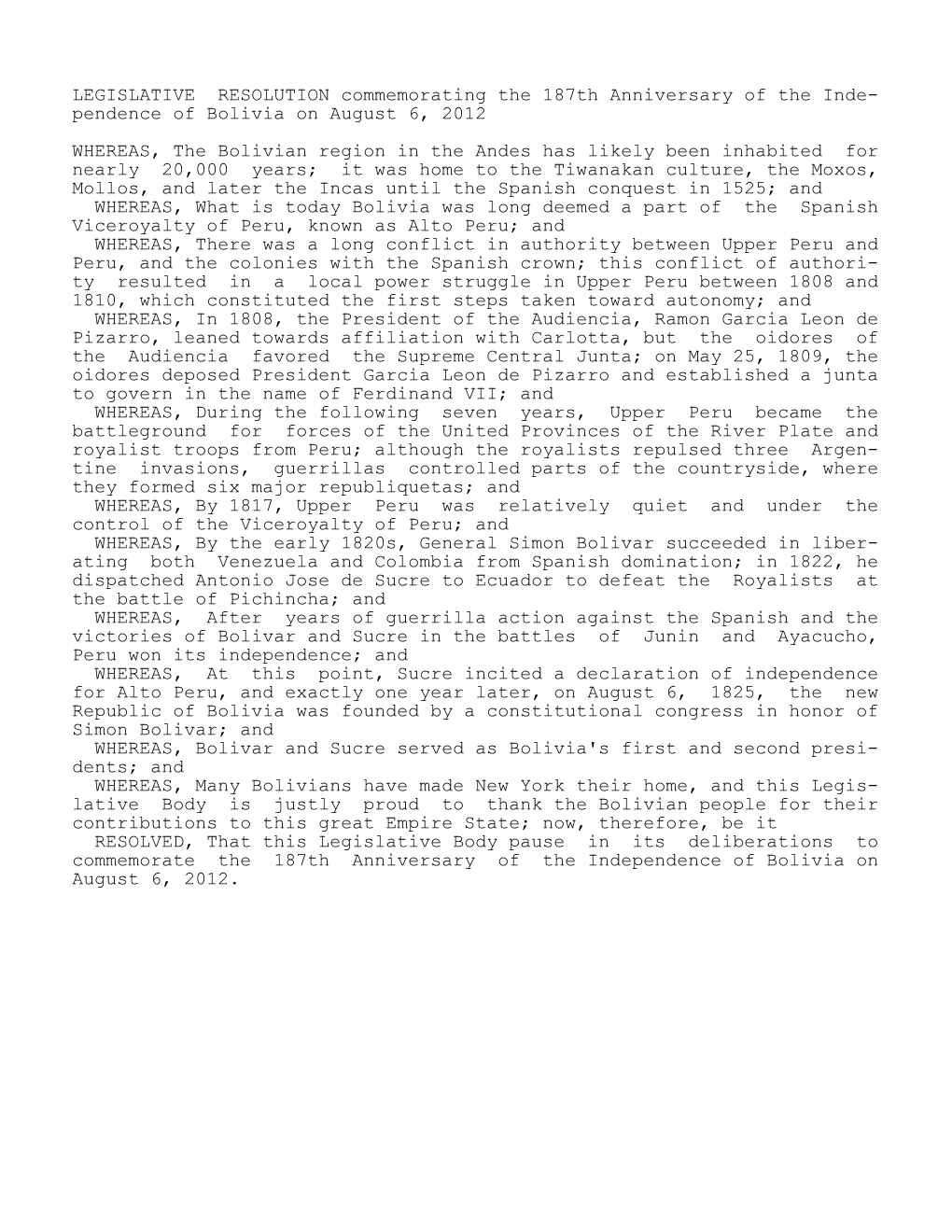 LEGISLATIVE RESOLUTION Commemorating the 187Th Anniversary of the Inde- Pendence of Bolivia on August 6, 2012