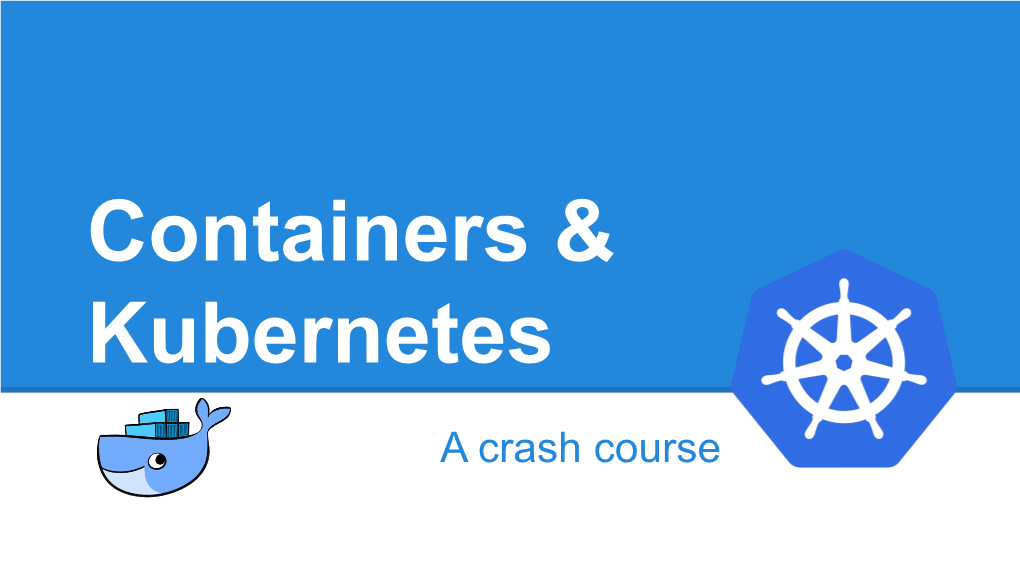 Containers & Kubernetes
