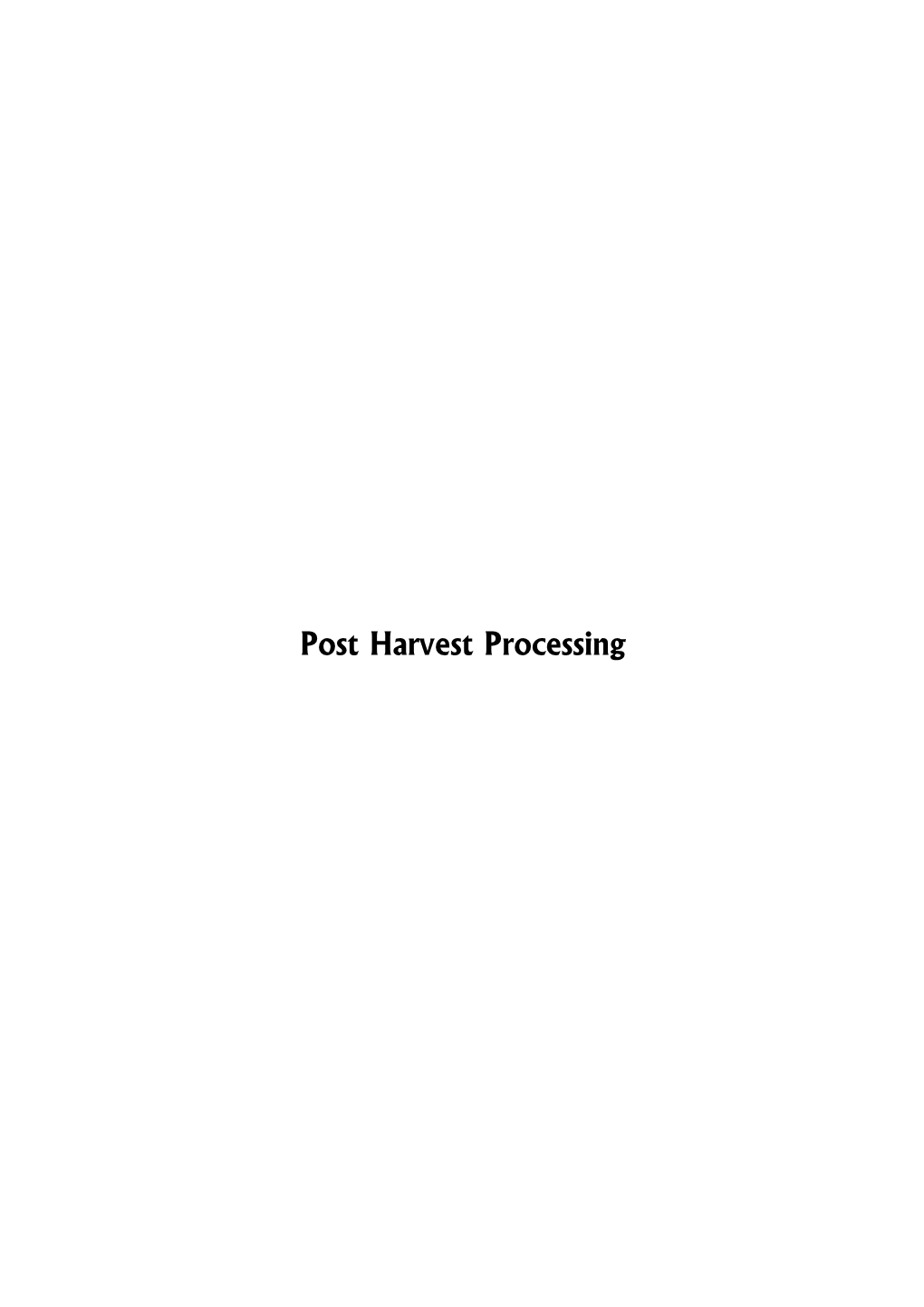 Post Harvest Processing