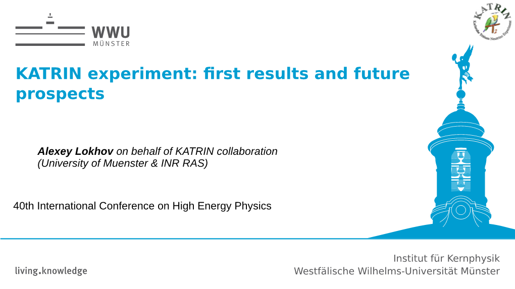 KATRIN Experiment: Frrt Rerultr and Future Prorpectr