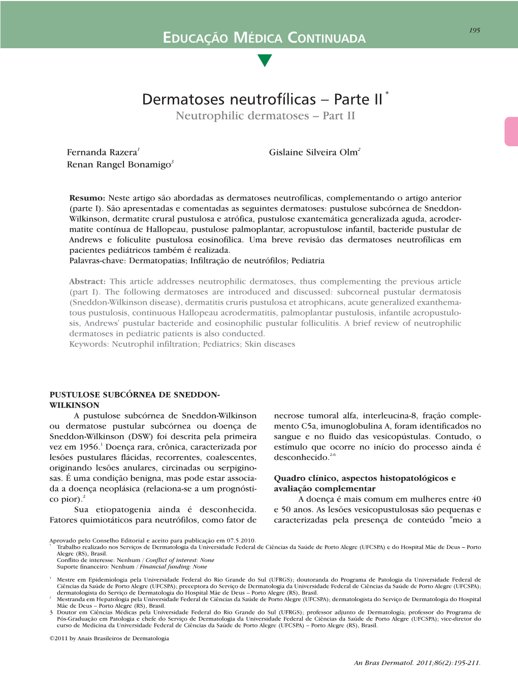 Neutrophilic Dermatoses – Part II