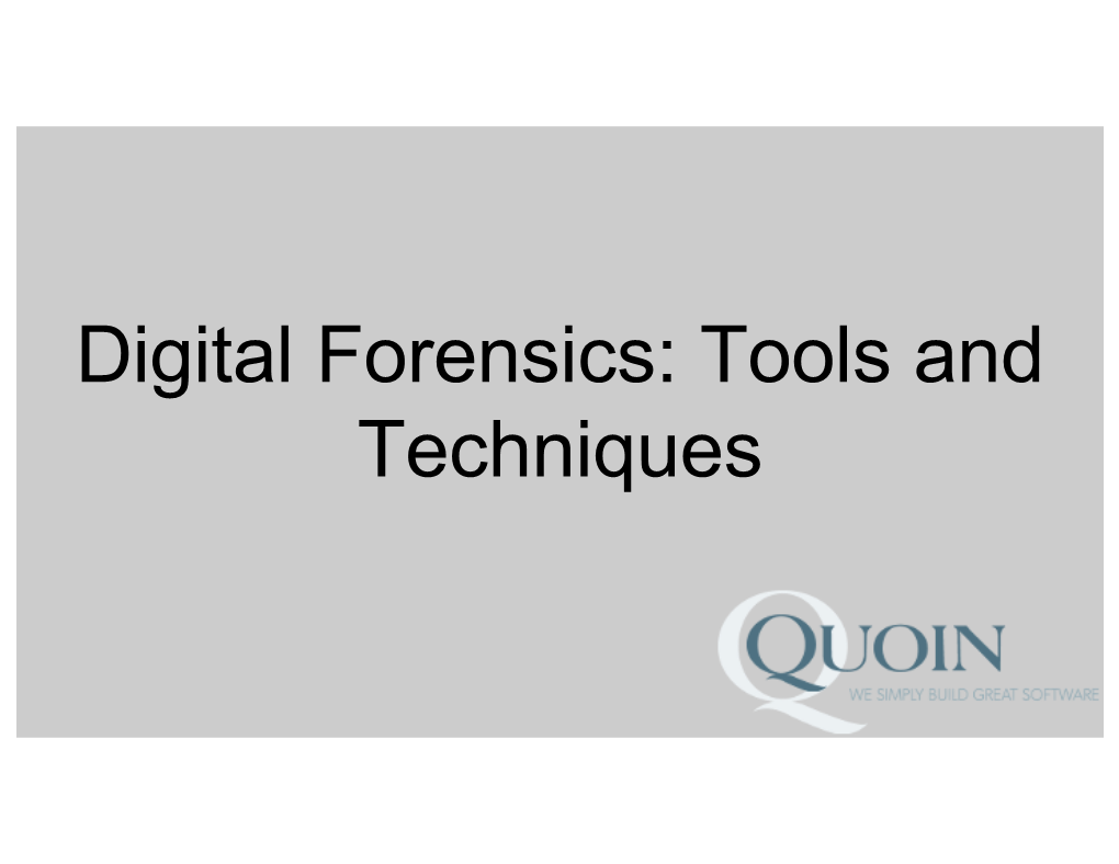 Digital Forensics: Tools and Techniques What Is Digital Forensics?