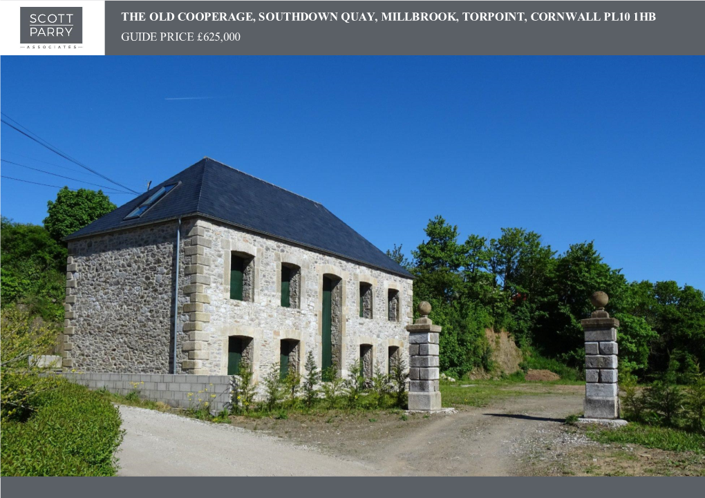 The Old Cooperage, Southdown Quay, Millbrook, Torpoint, Cornwall Pl10 1Hb Guide Price £625,000