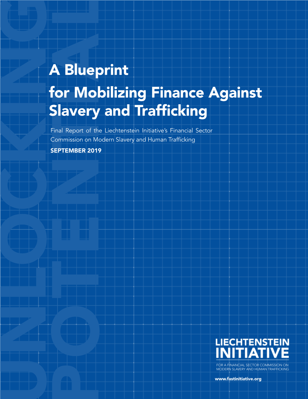 A Blueprint for Mobilizing Finance Against Slavery and Trafficking (United Nations University Centre for Policy Research: New York, September 2019)