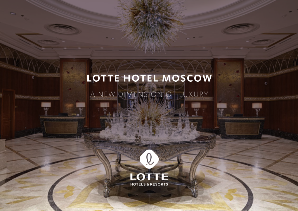 Lotte Hotel Moscow