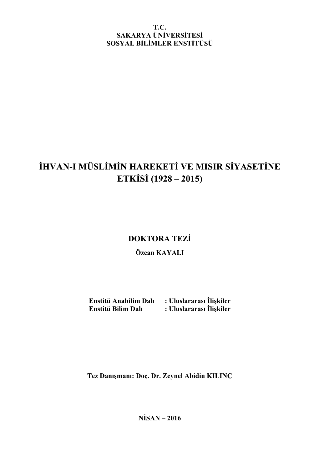 Ihvan-I Müslimin Hareketi Ve Mısır Siyasetine Etkisi (1928 – 2015)