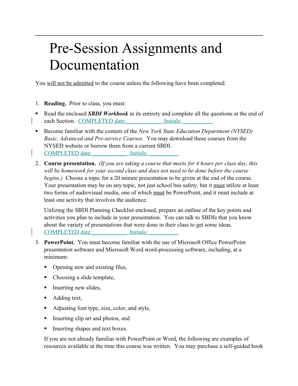 Pre-Session Assignments and Documentation