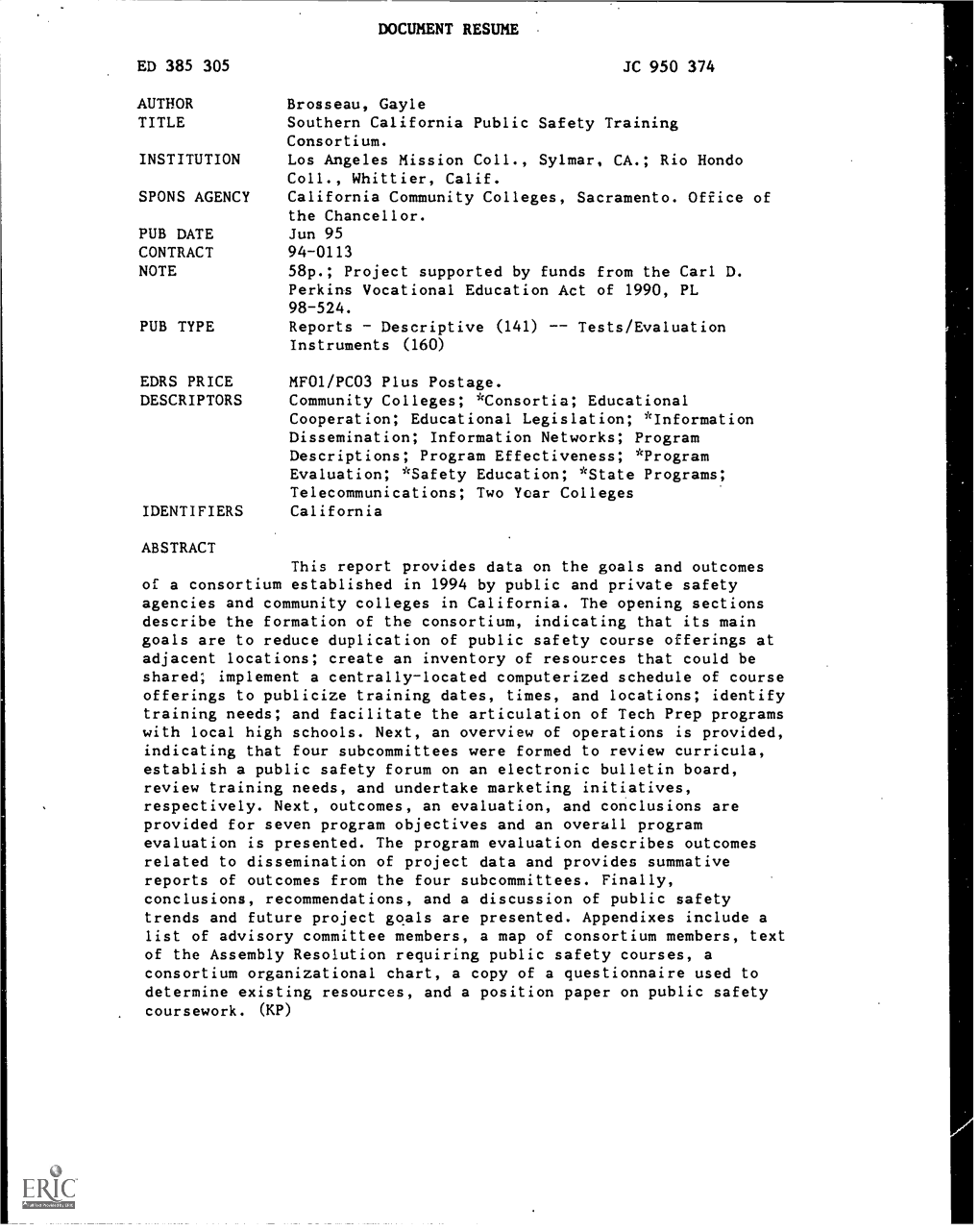 Program Descriptions; Program Effectiveness; *Program Evaluation; *Safety Education; *State Programs; Telecommunications; Two Year Colleges IDENTIFIERS California