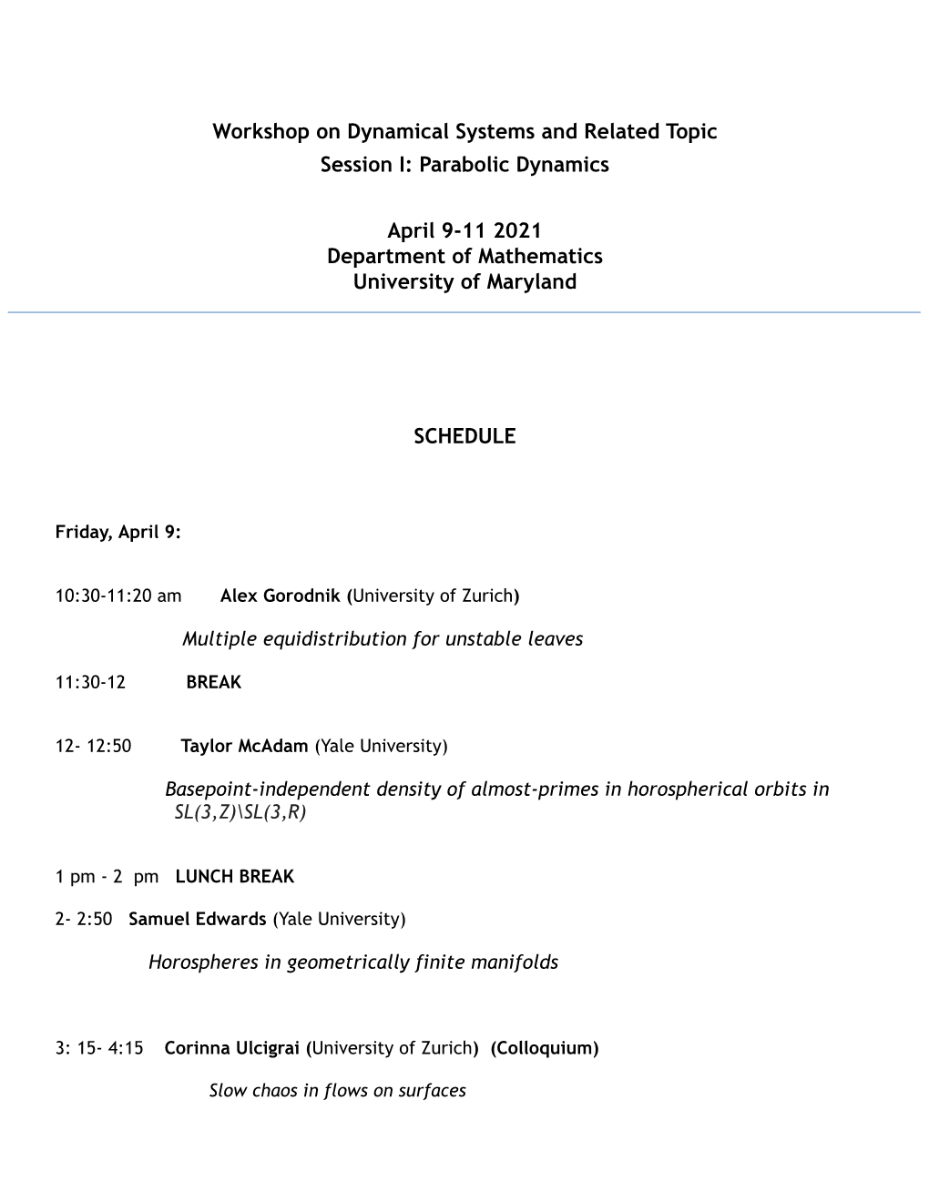 Parabolic Dynamics April 9-11 2021 Department of Mathematics Universi