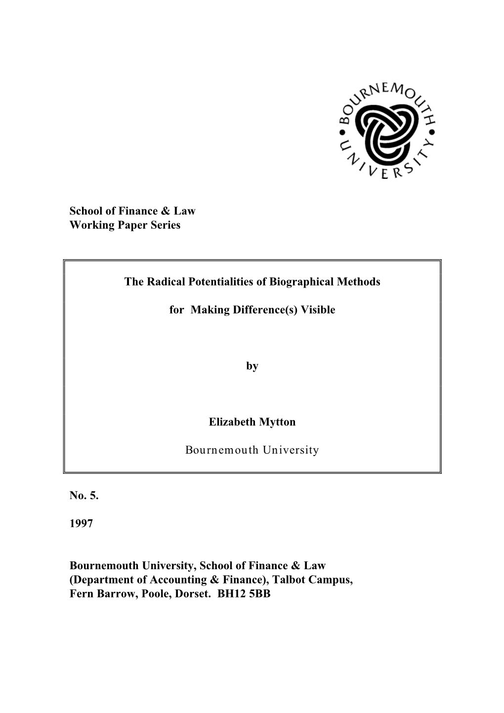 School of Finance & Law Working Paper Series the Radical