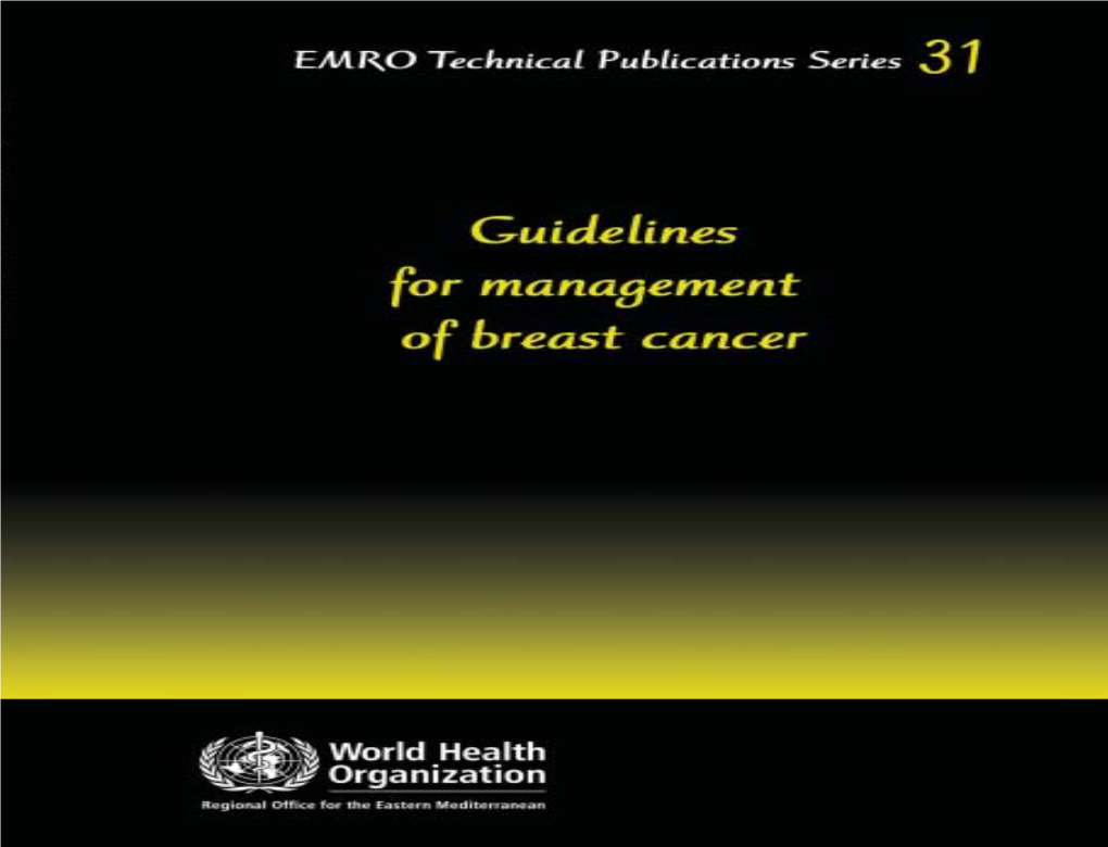 Guidelines for Management of Breast Cancer WHO Library Cataloguing in Publication Data