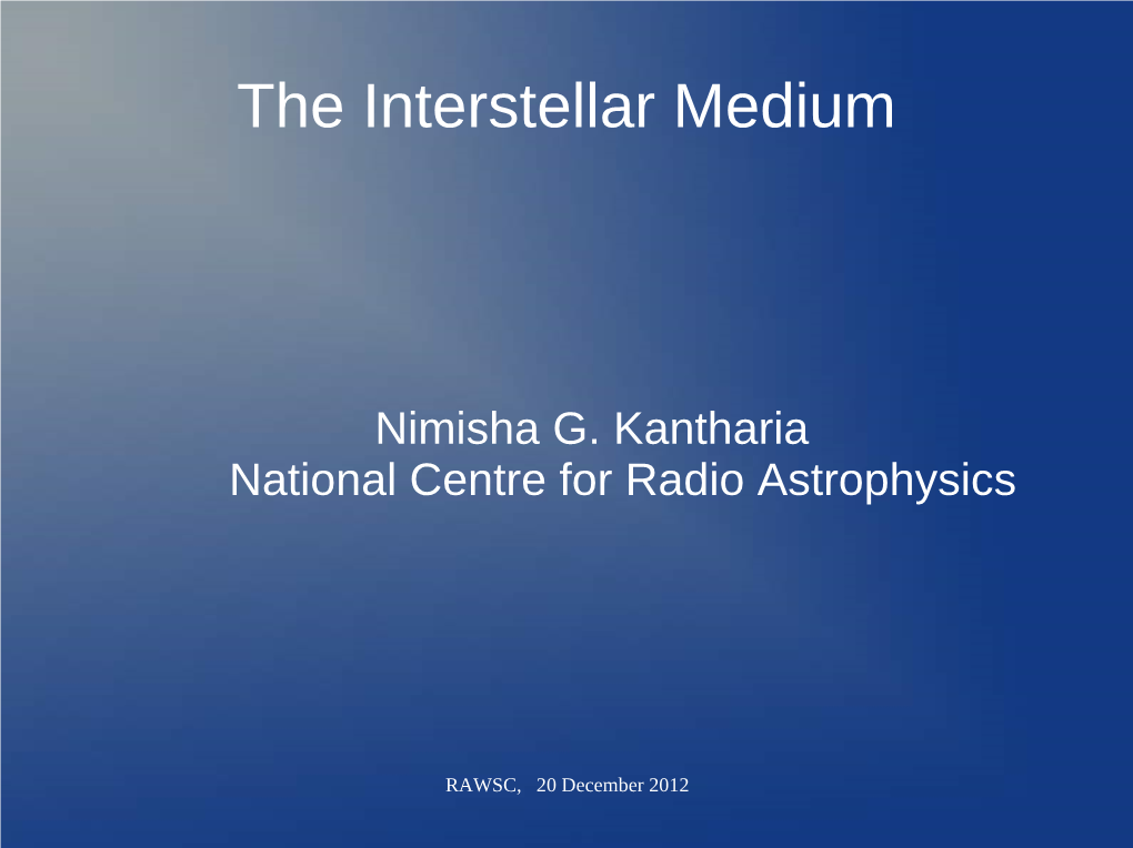 The Interstellar Medium by Nimisha G. Kantharia