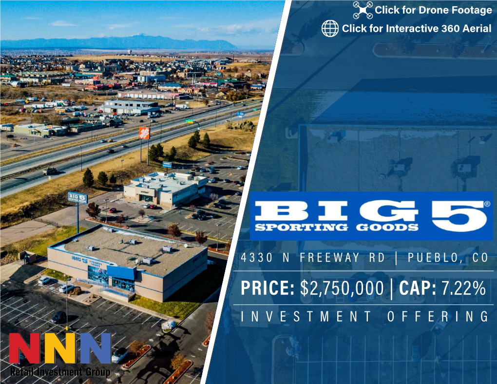 RETAIL INVESTMENT GROUP Retail Investment Group Is Pleased to Be the Listing Agent for Big 5 Sporting Goods in Pueblo, Colorado