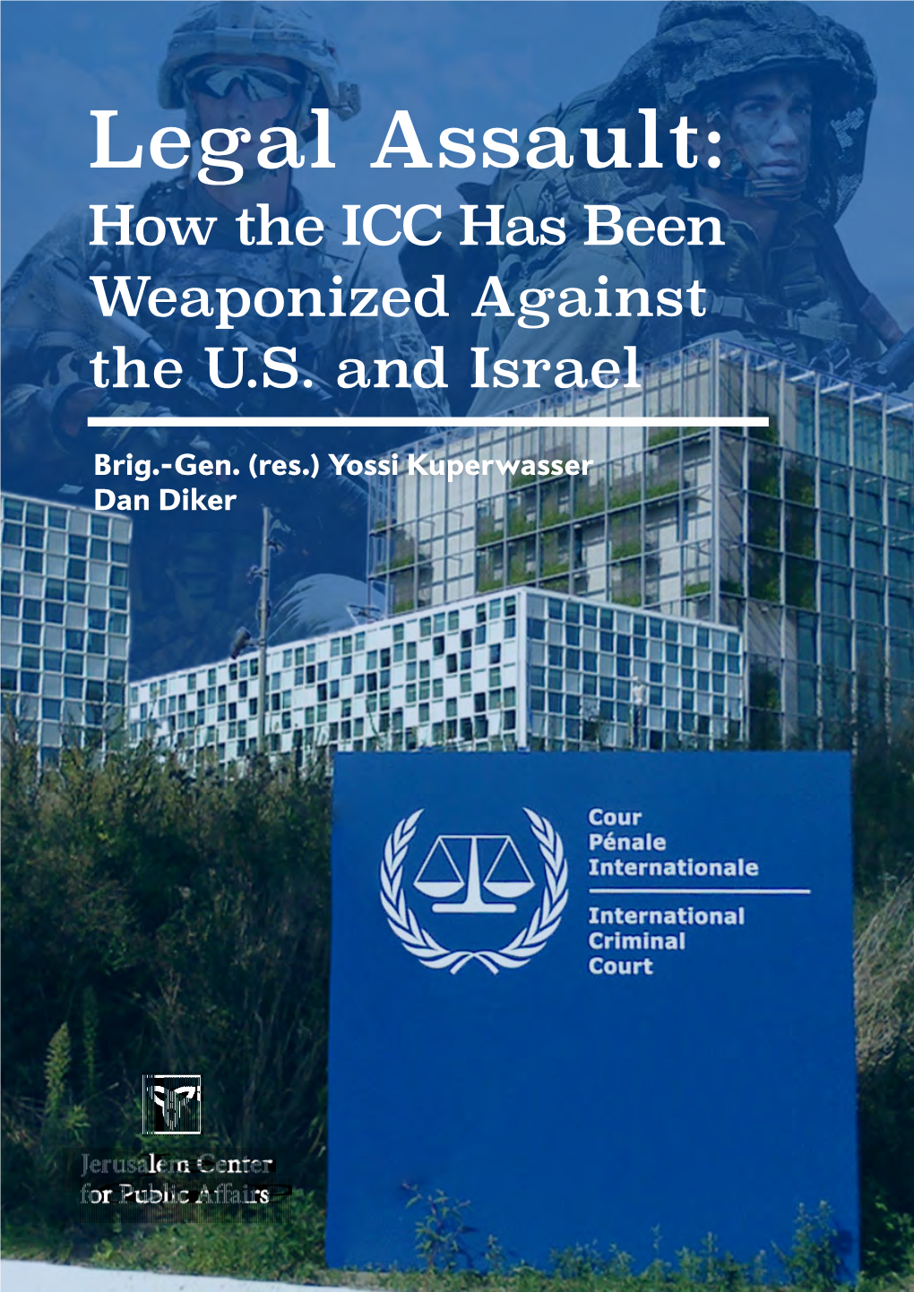 Legal Assault: How the ICC Has Been Weaponized Against the U.S