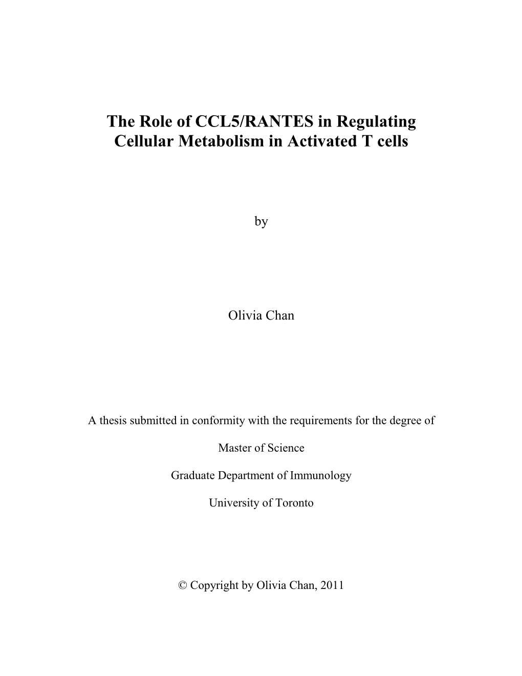 The Role of CCL5/RANTES in Regulating Cellular Metabolism in Activated T Cells