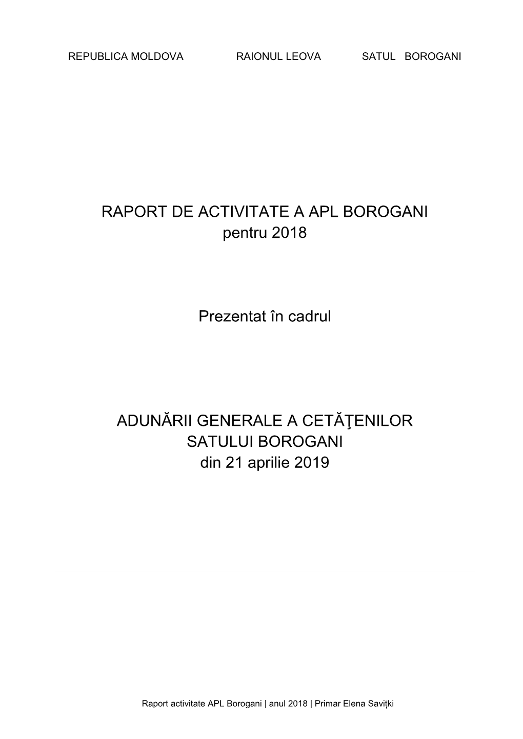 RAPORT DE ACTIVITATE a APL BOROGANI Pentru 2018 Prezentat