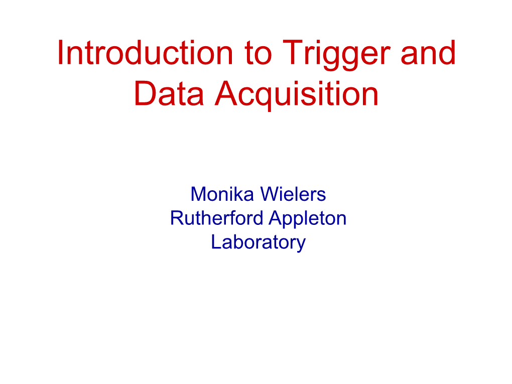 Introduction to Trigger and Data Acquisition