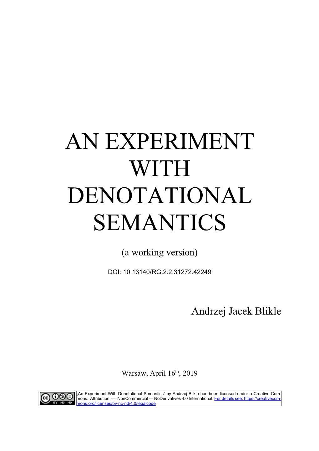 An Experiment with Denotational Semantics