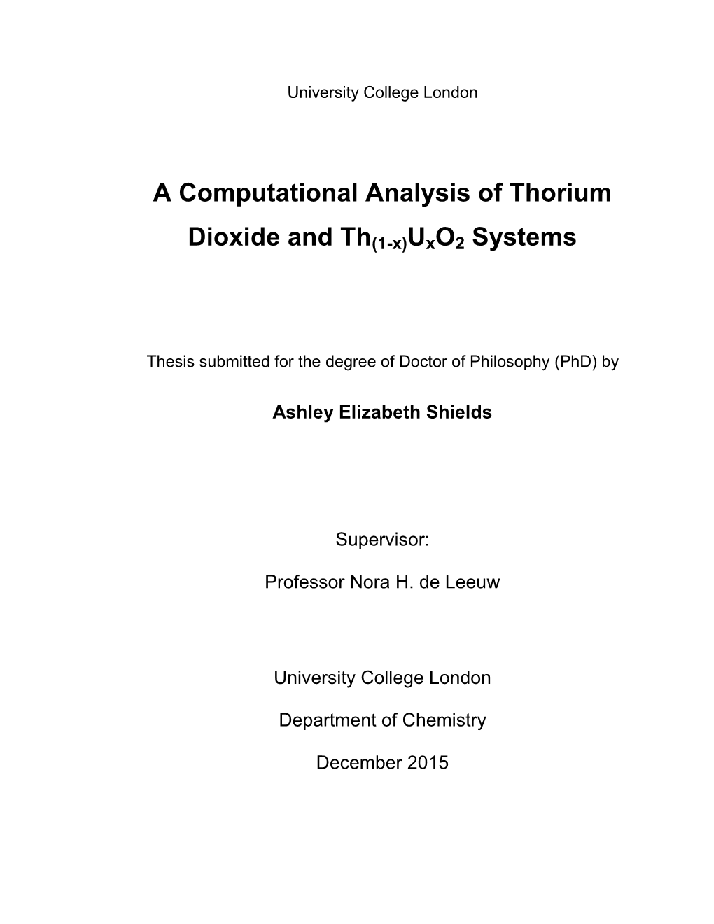 A Computational Analysis of Thorium Dioxide and Th(1-X)Uxo2 Systems