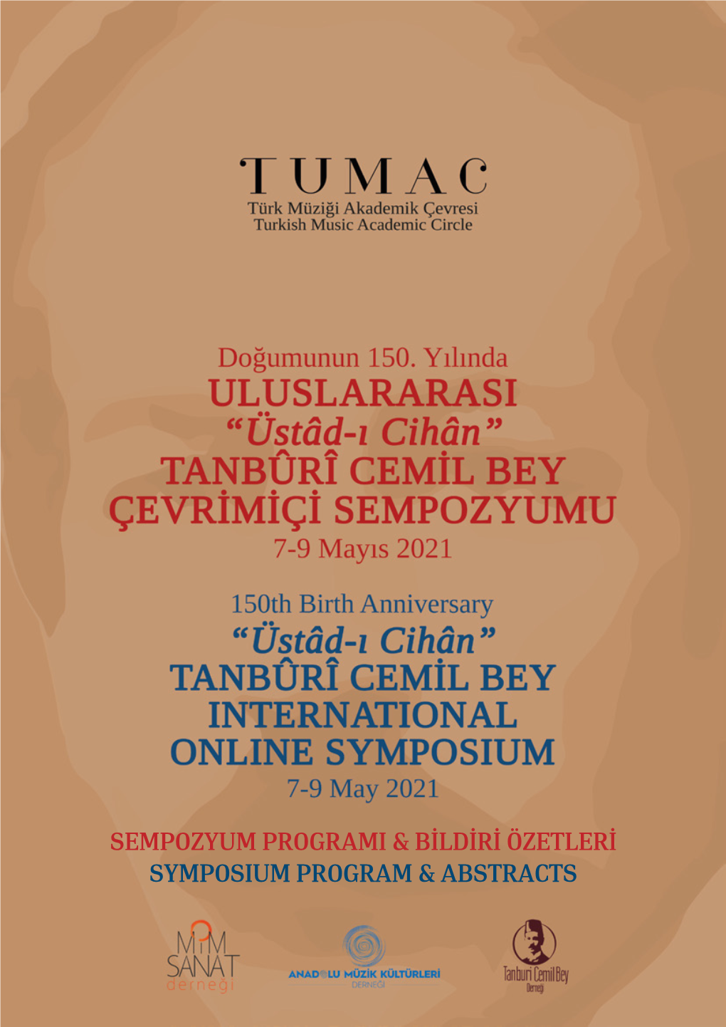 “Üstâd-I Cihân” TANBÛRÎ CEMİL BEY ÇEVRİMİÇİ SEMPOZYUMU 7-9 MAY 2021