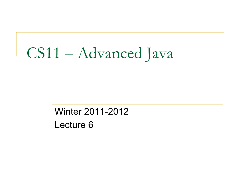 CS11 – Advanced Java