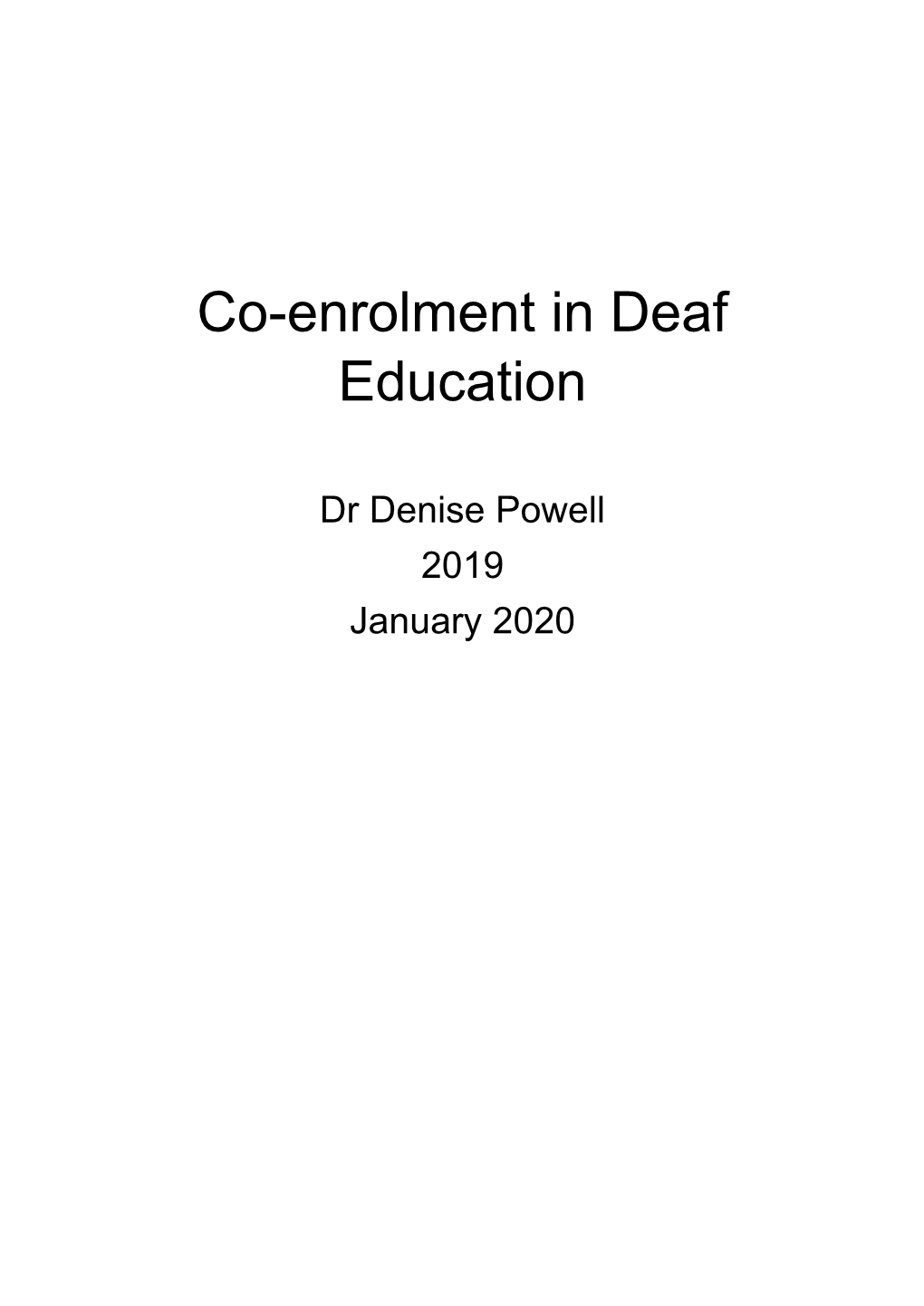 Co-Enrolment in Deaf Education and Its Potential Application in New