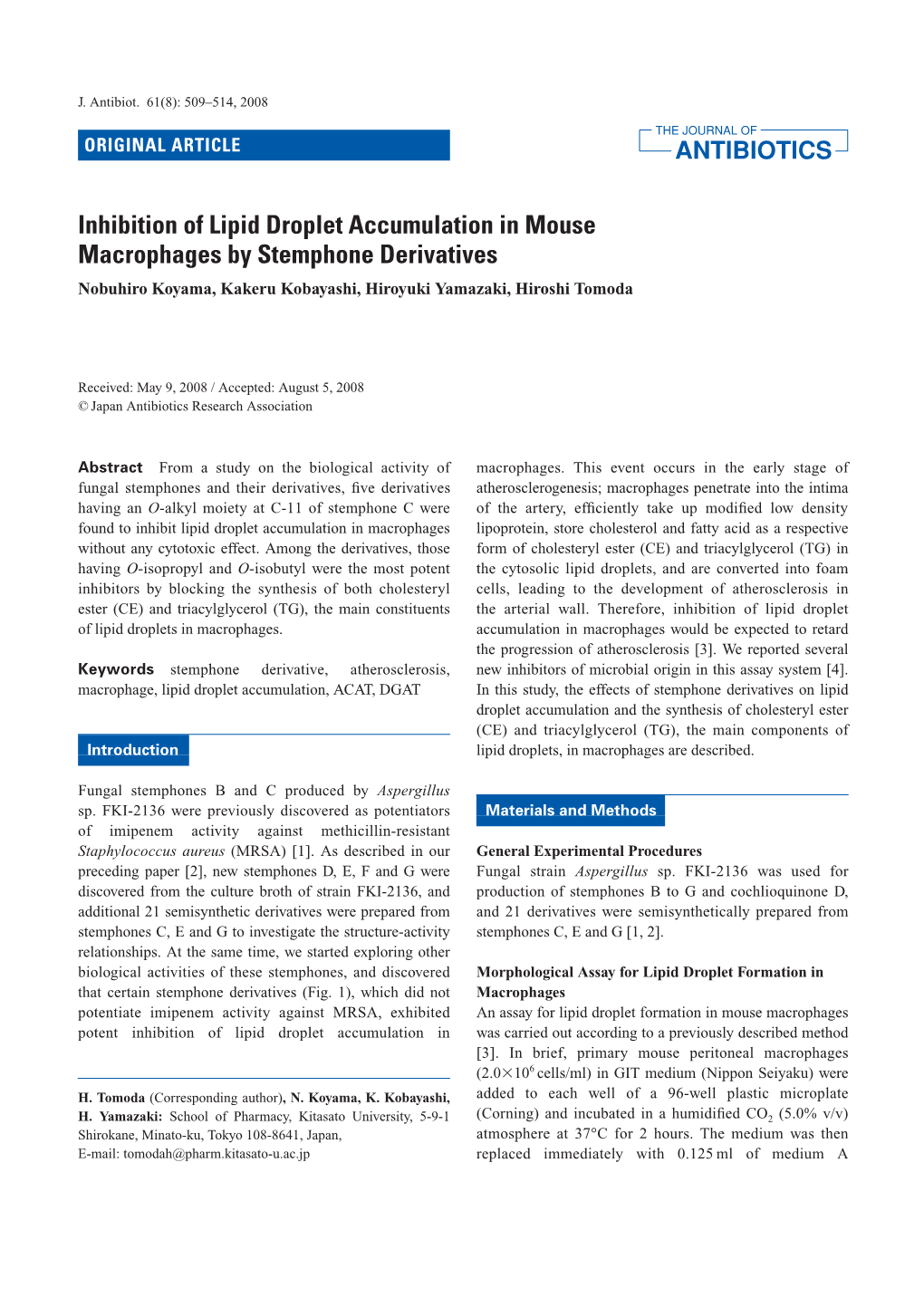 Inhibition of Lipid Droplet Accumulation in Mouse Macrophages by Stemphone Derivatives Nobuhiro Koyama, Kakeru Kobayashi, Hiroyuki Yamazaki, Hiroshi Tomoda