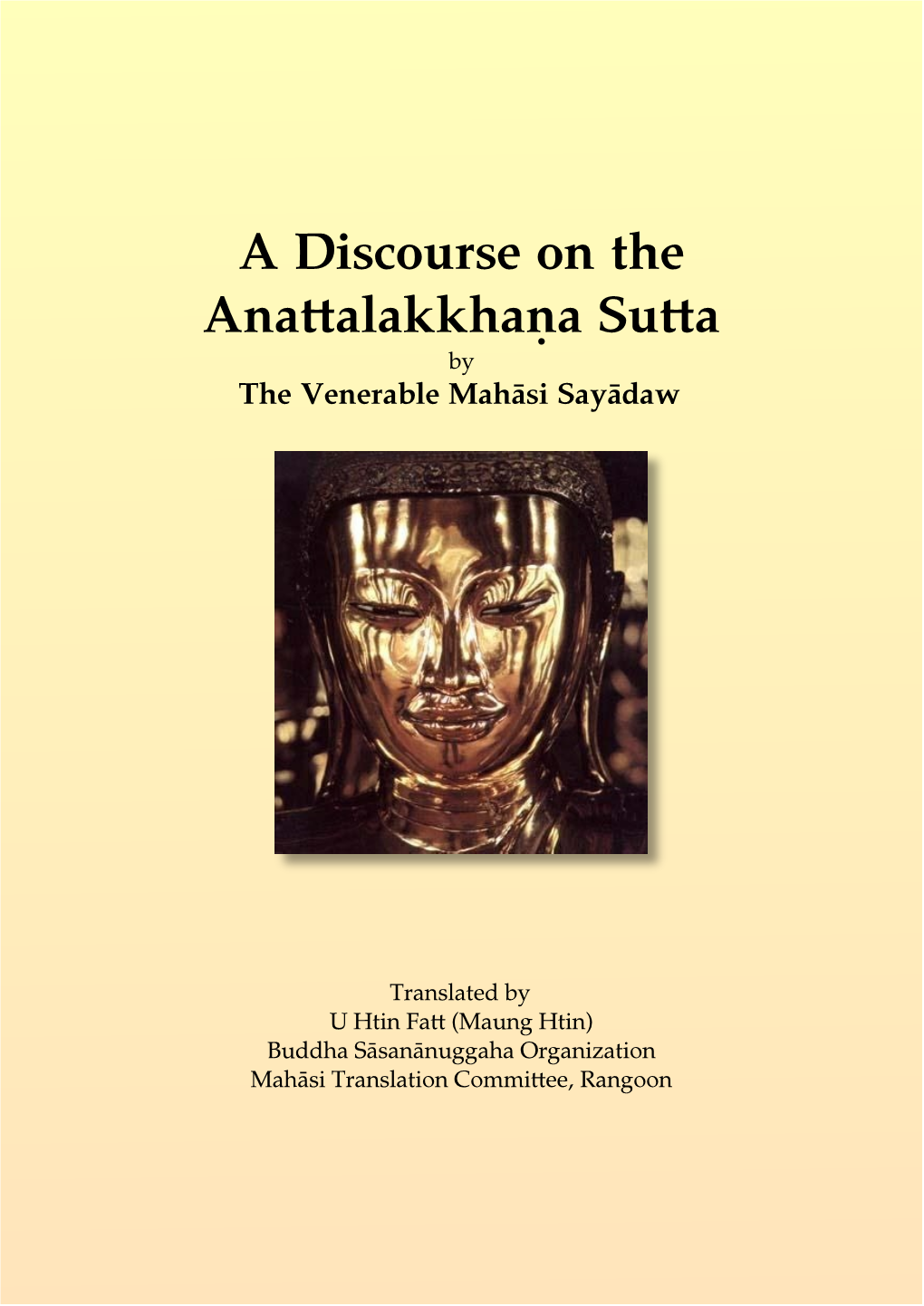 A Discourse on the Anattalakkhana Sutta