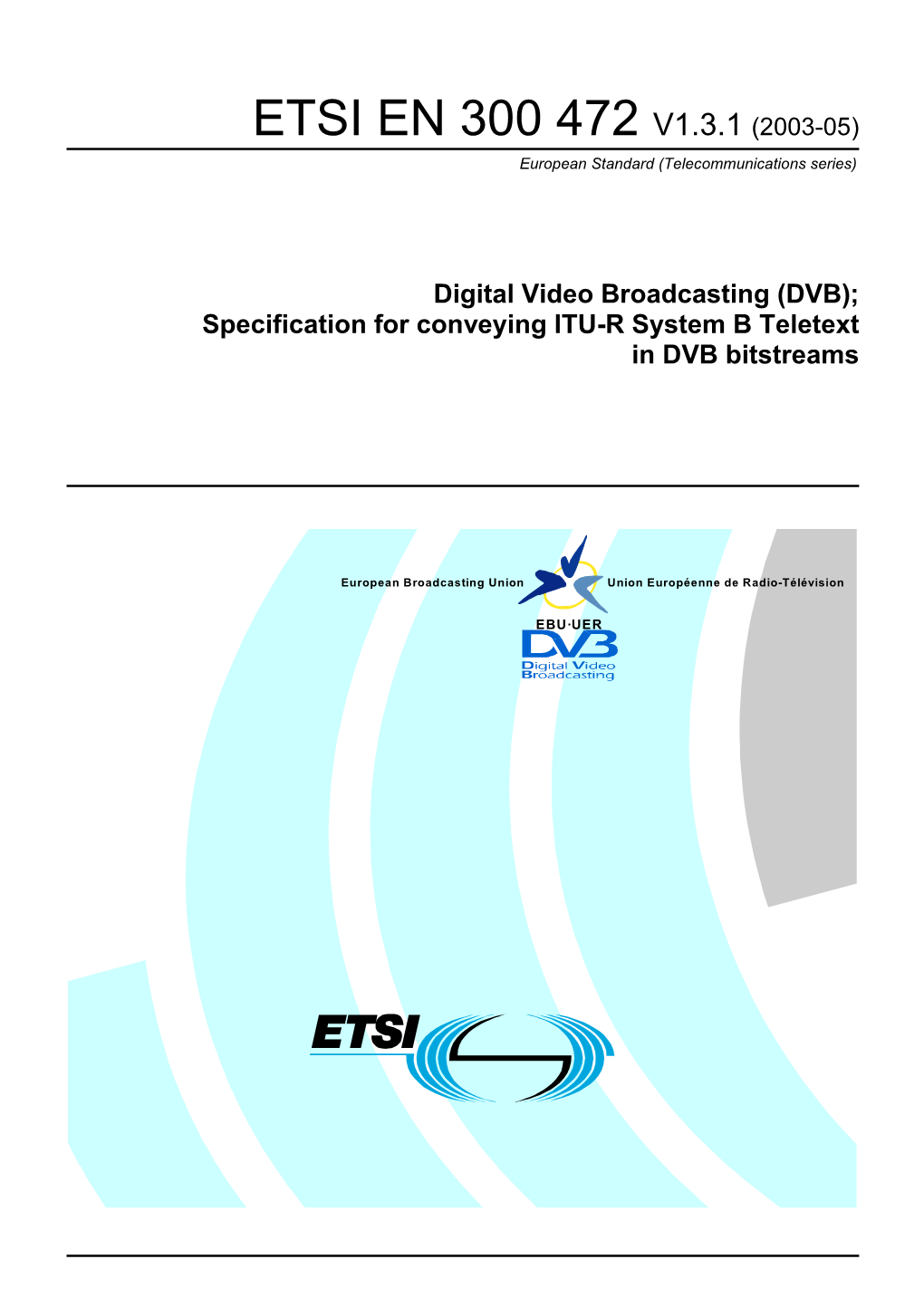 ETSI EN 300 472 V1.3.1 (2003-05) European Standard (Telecommunications Series)