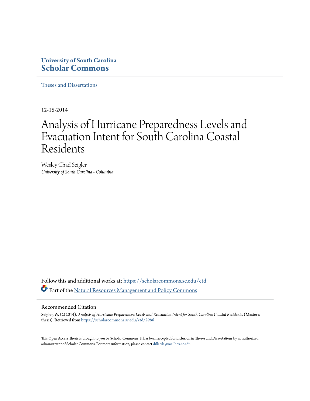 Analysis of Hurricane Preparedness Levels and Evacuation Intent for South Carolina Coastal Residents Wesley Chad Seigler University of South Carolina - Columbia