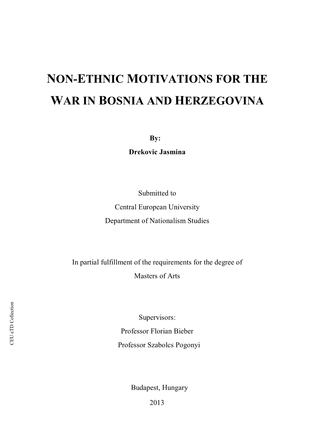 Non-Ethnic Motivations for the War in Bosnia And