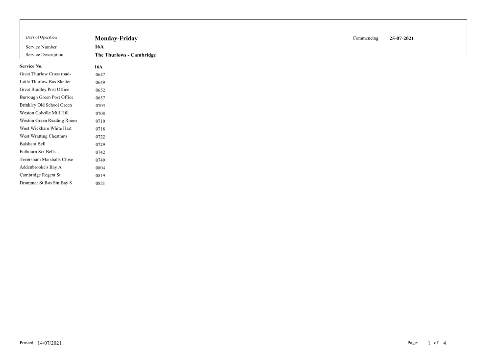Monday-Friday Commencing 25-07-2021 Service Number 16A Service Description the Thurlows - Cambridge
