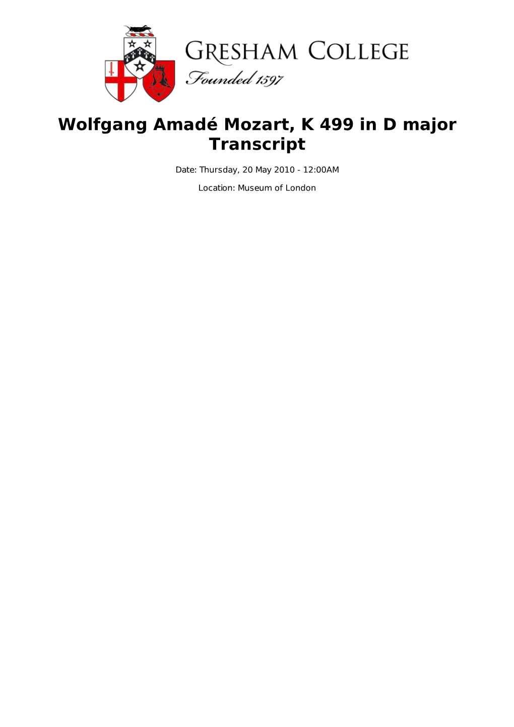 Wolfgang Amadé Mozart, K 499 in D Major Transcript