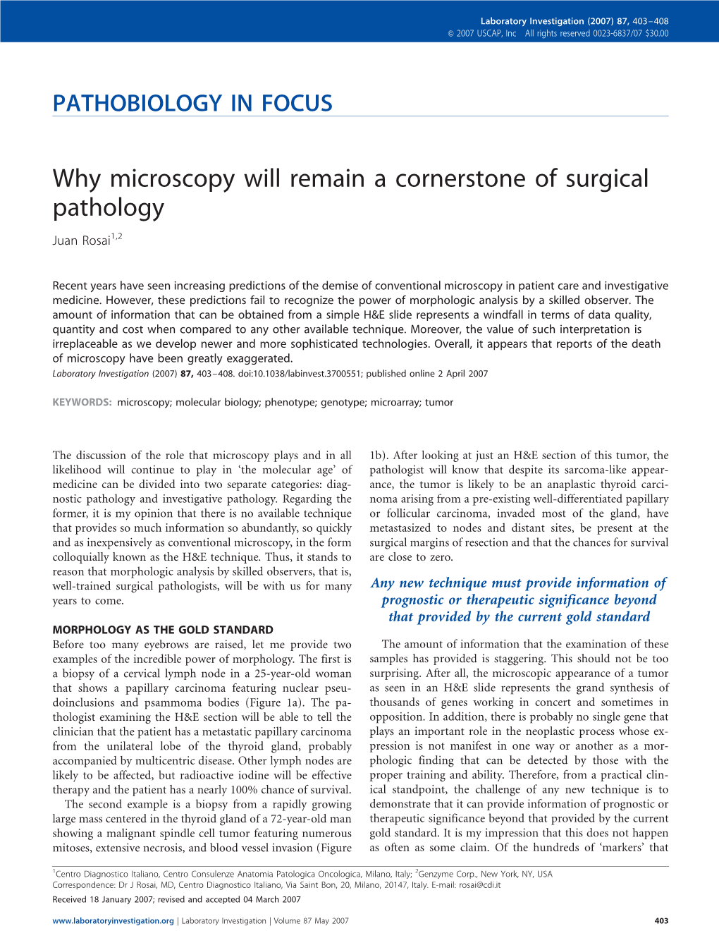 Why Microscopy Will Remain a Cornerstone of Surgical Pathology Juan Rosai1,2