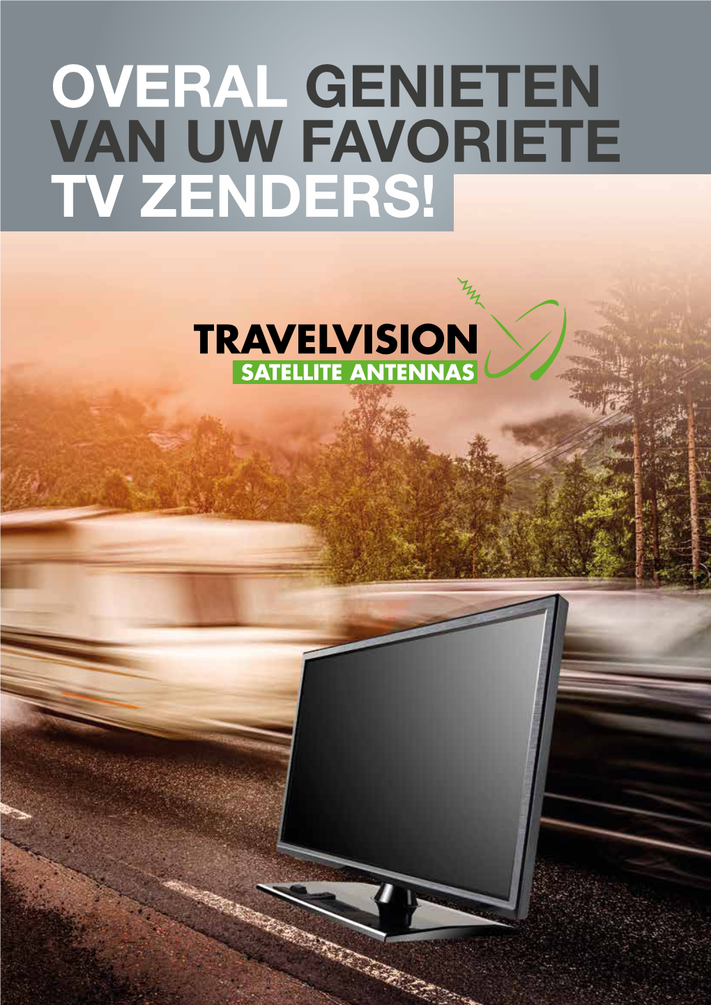 Overal Genieten Van Uw Favoriete Tv Zenders! Overal Genieten Van Uw Favoriete Tv Zenders!