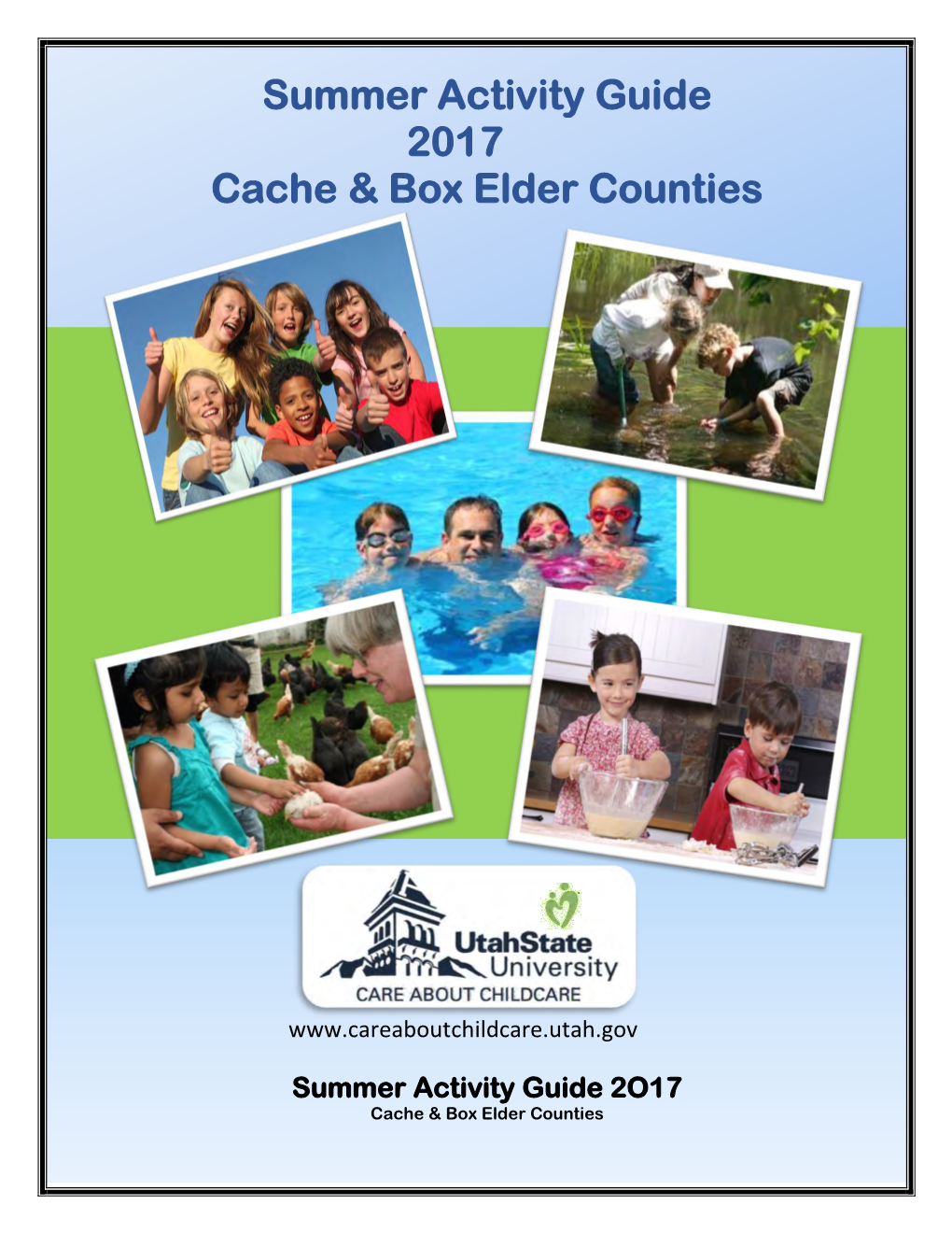 Summer Activity Guide 2017 Cache & Box Elder Counties