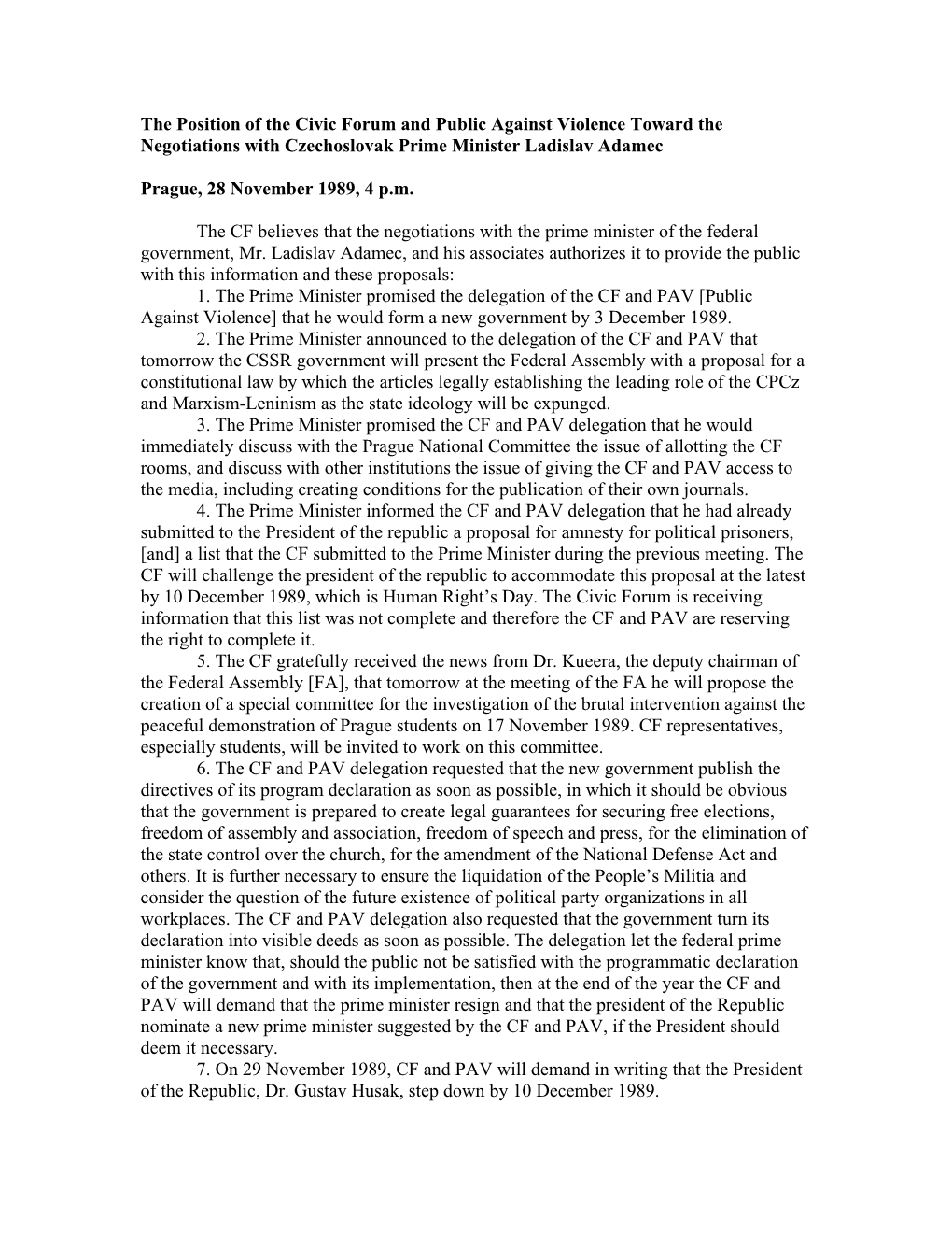 The Position of the Civic Forum and Public Against Violence Toward the Negotiations with Czechoslovak Prime Minister Ladislav Adamec