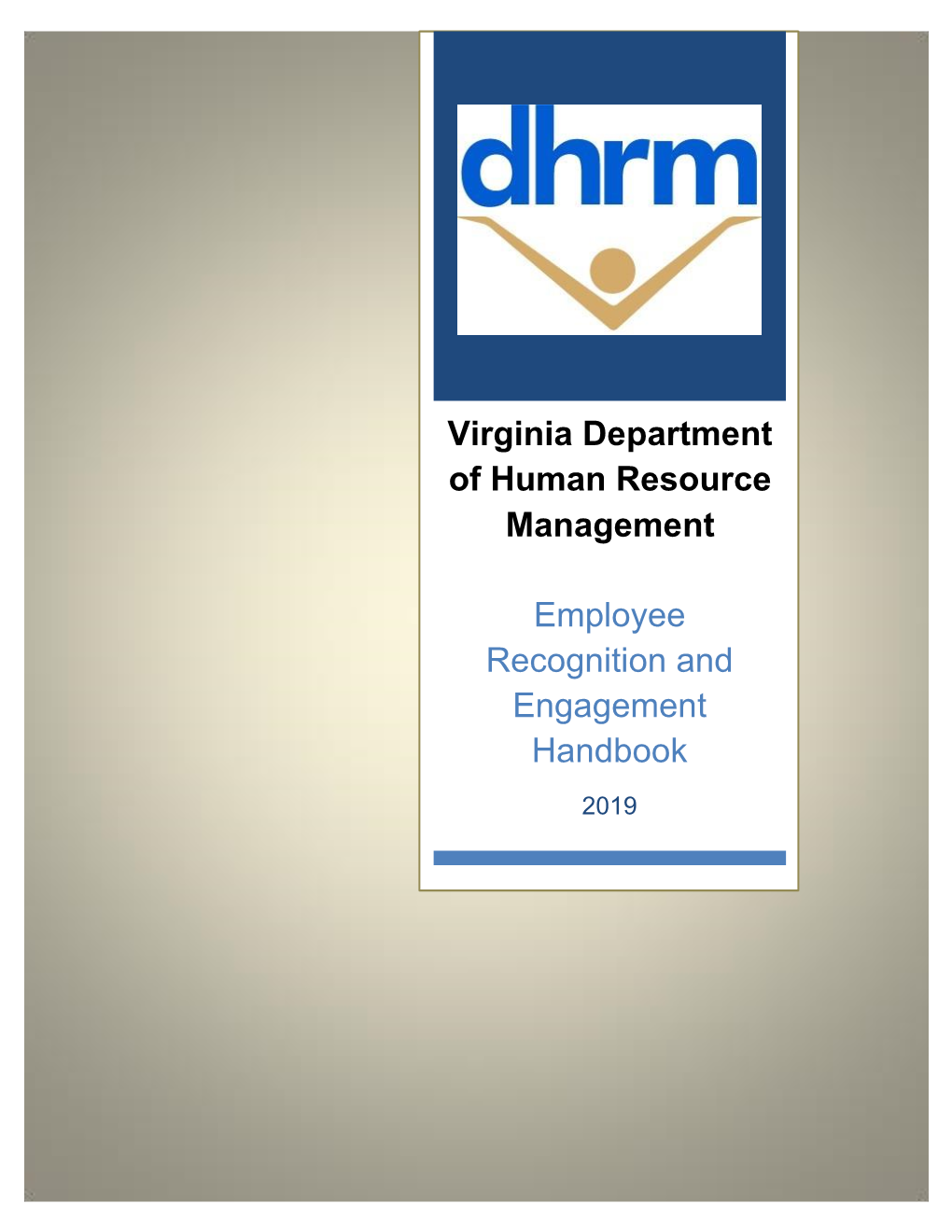 Employee Recognition and Engagement Handbook Virginia Department of Human Resource Management