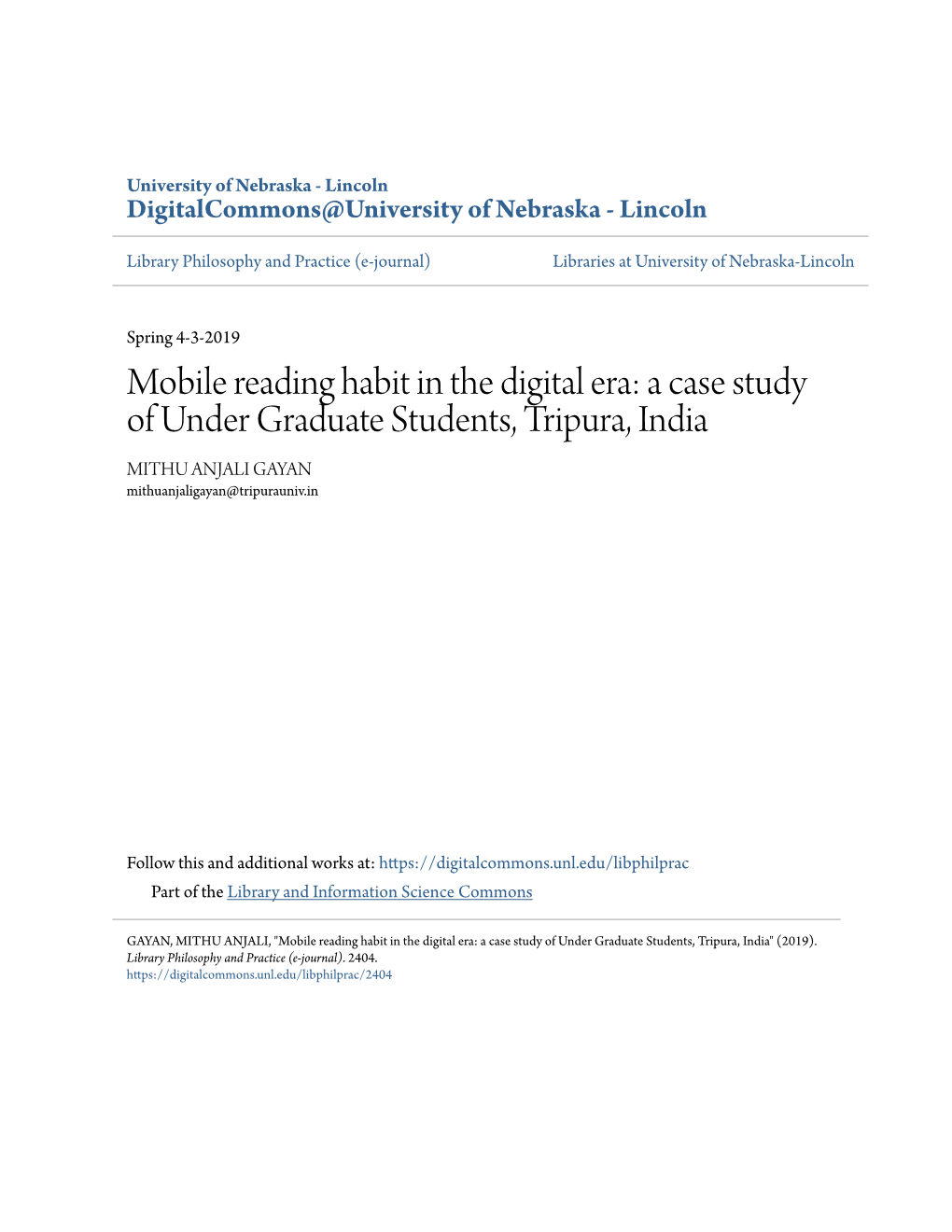 Mobile Reading Habit in the Digital Era: a Case Study of Under Graduate Students, Tripura, India MITHU ANJALI GAYAN Mithuanjaligayan@Tripurauniv.In