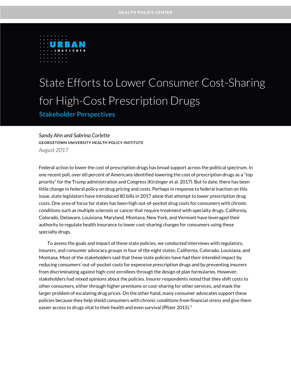 State Efforts to Lower Consumer Cost-Sharing for High-Cost Prescription Drugs Stakeholder Perspectives
