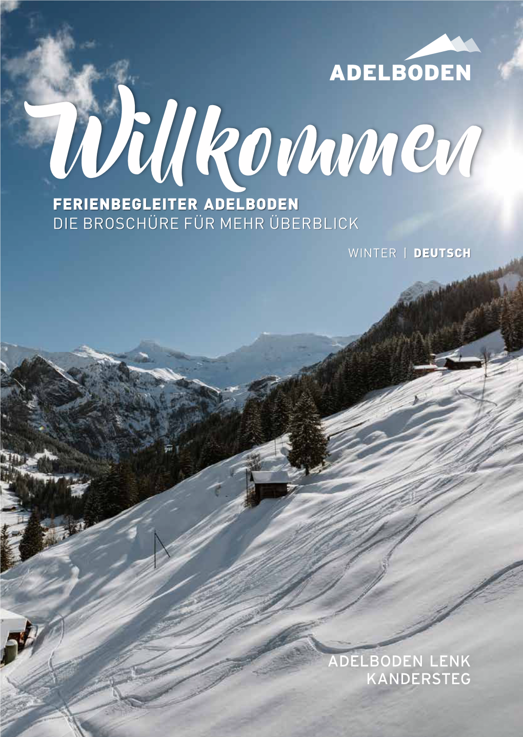 Willkommendie BROSCHÜRE FÜR MEHR ÜBERBLICK WINTER | DEUTSCH Herzlich Willkommen