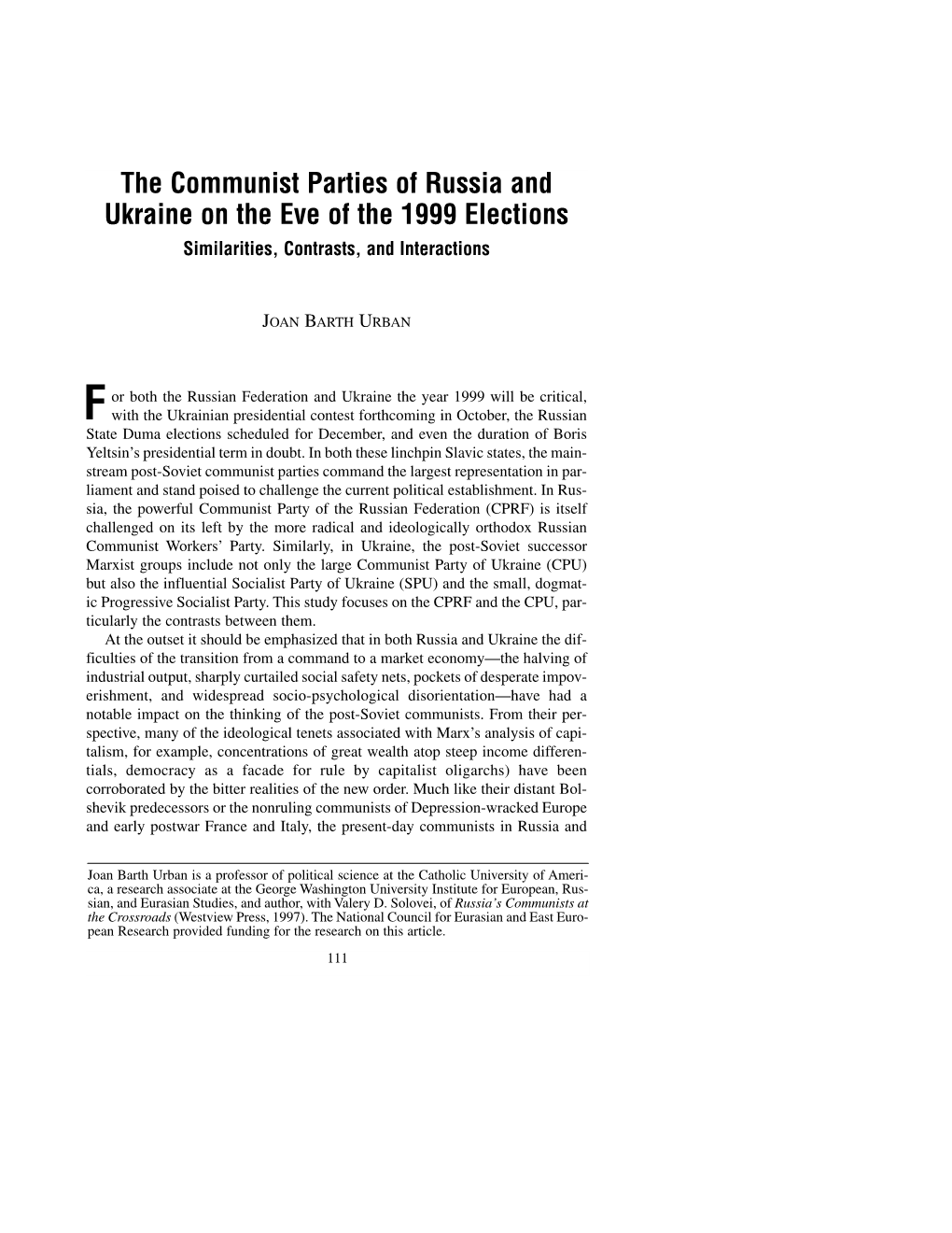 The Communist Parties of Russia and Ukraine on the Eve of the 1999 Elections Similarities, Contrasts, and Interactions