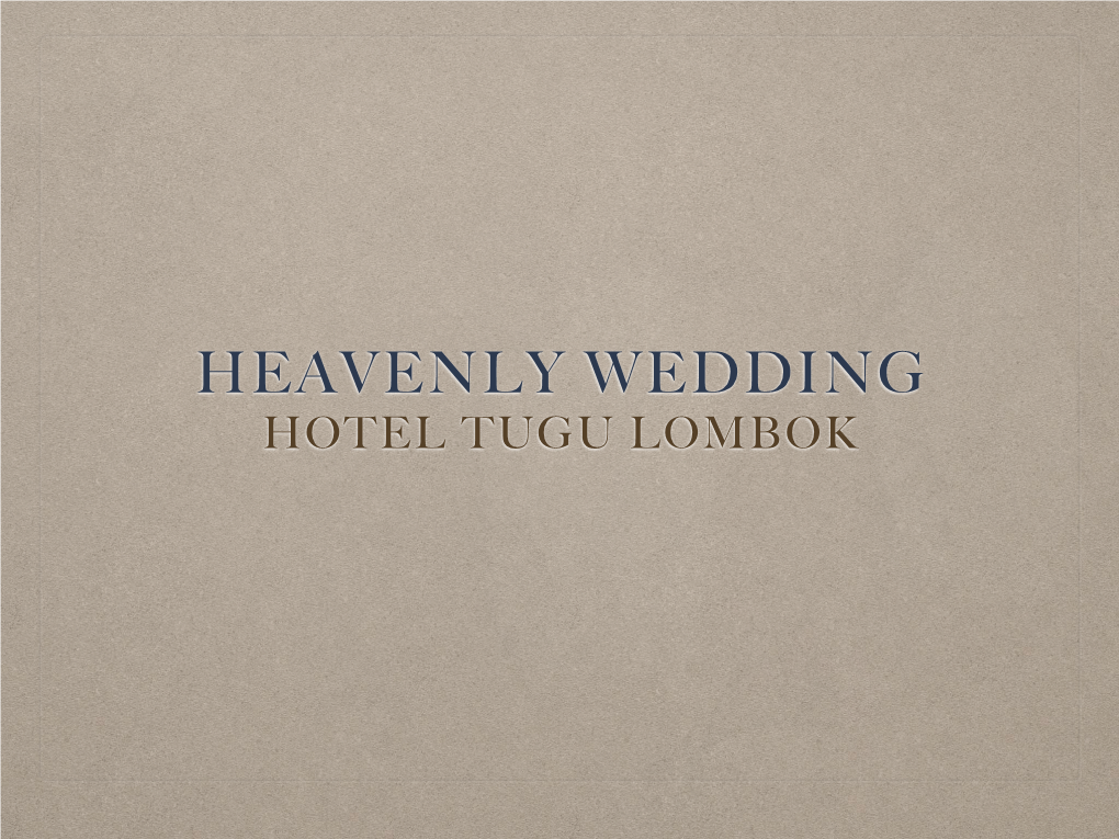 Heavenly Wedding at Hotel Tugu Lombok