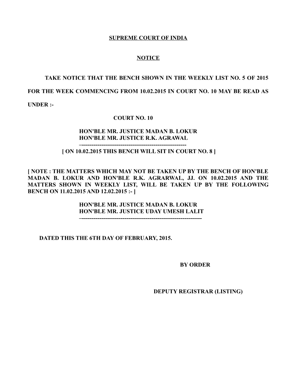 Supreme Court of India Notice Take Notice That the Bench