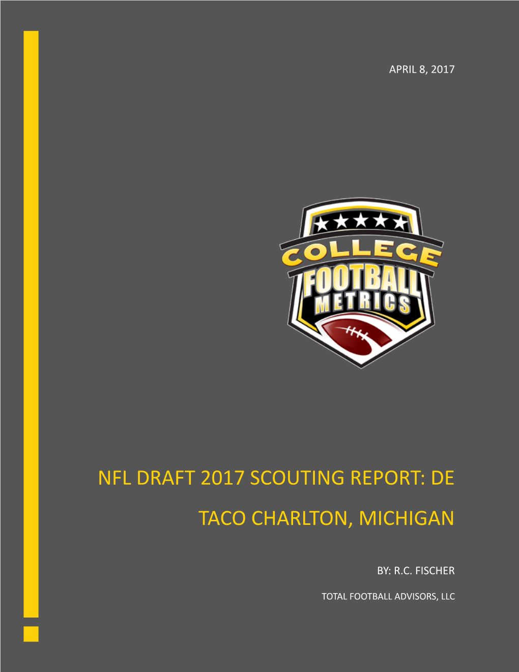 Nfl Draft 2017 Scouting Report: De Taco Charlton, Michigan